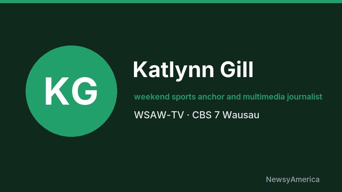 Katlynn Gill – WSAW-TV, Wausau