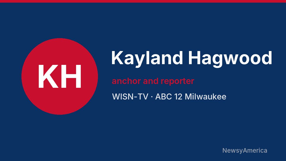 Kayland Hagwood – WISN-TV, Milwaukee