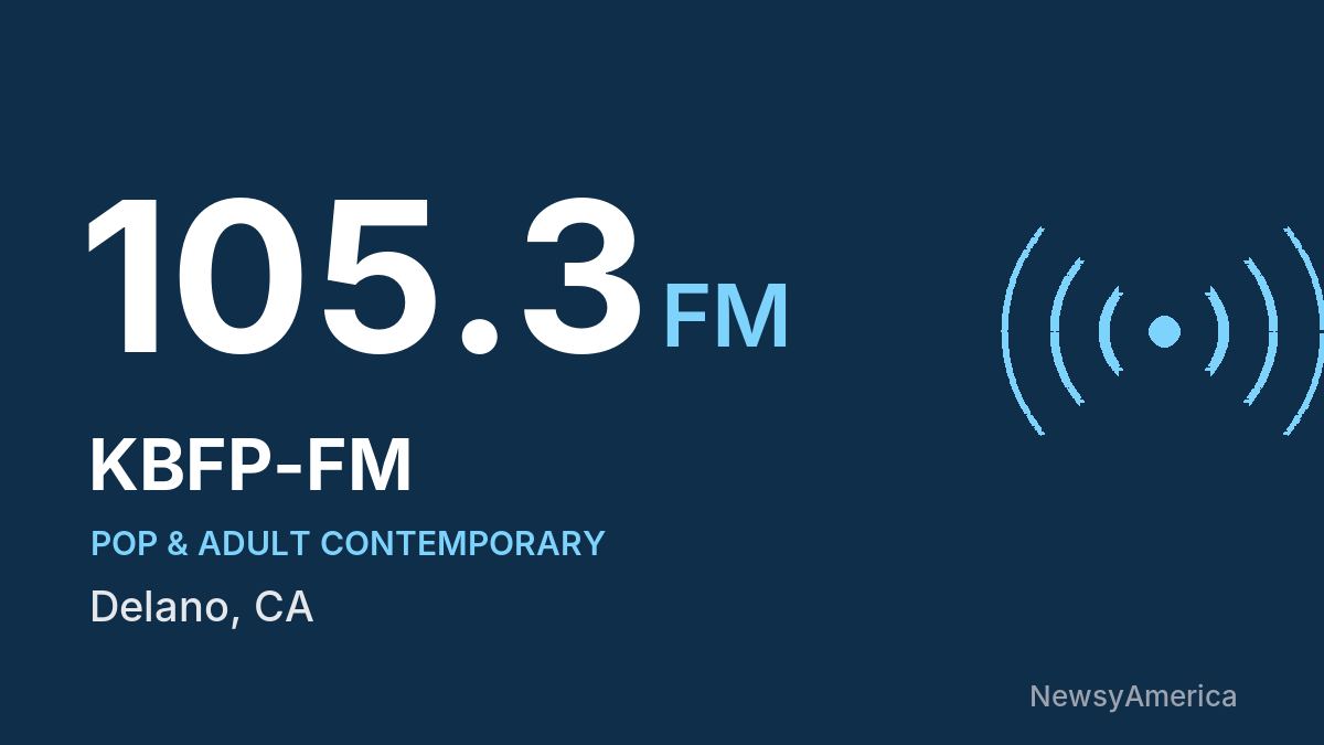 KBFP-FM 105.3 FM – Delano