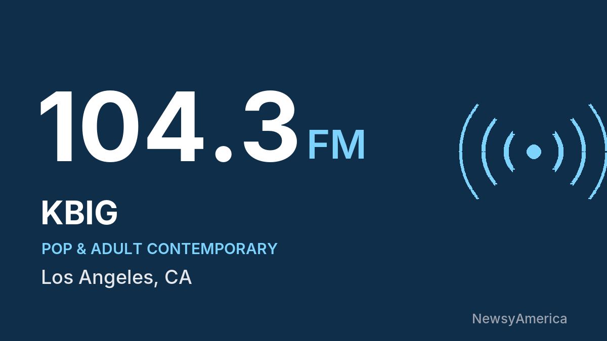 KBIG 104.3 FM – Los Angeles