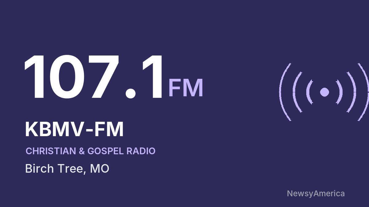 KBMV-FM 107.1 FM – Birch Tree