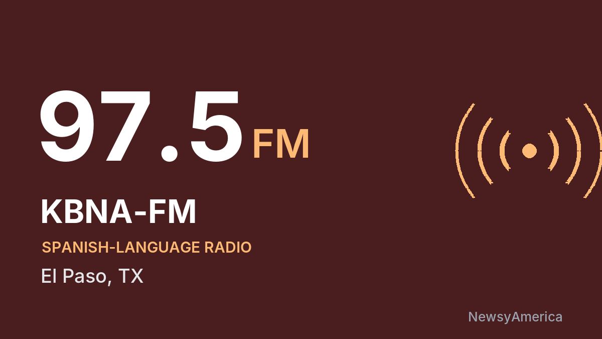 KBNA-FM 97.5 FM – El Paso