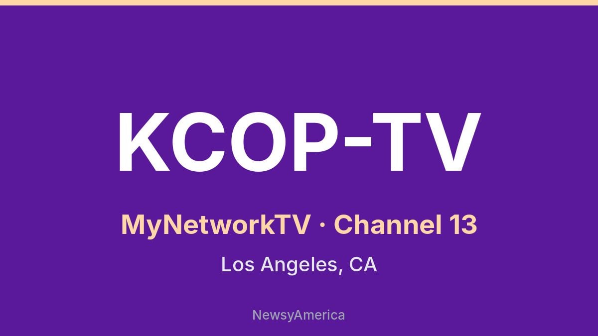 KCOP-TV – MyNetworkTV 13 Los Angeles