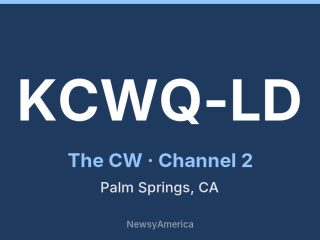 KCWQ-LD channel 2, Palm Springs, CA