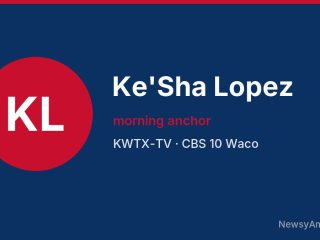 Ke’Sha Lopez, morning anchor, KWTX-TV