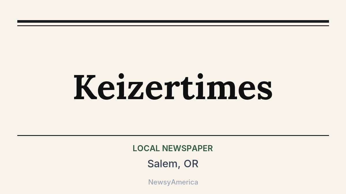 Keizertimes – Salem, OR