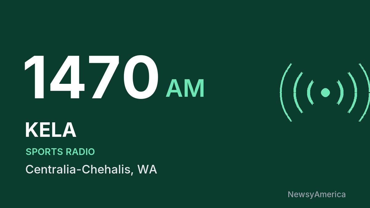 KELA 1470 AM – Centralia-Chehalis