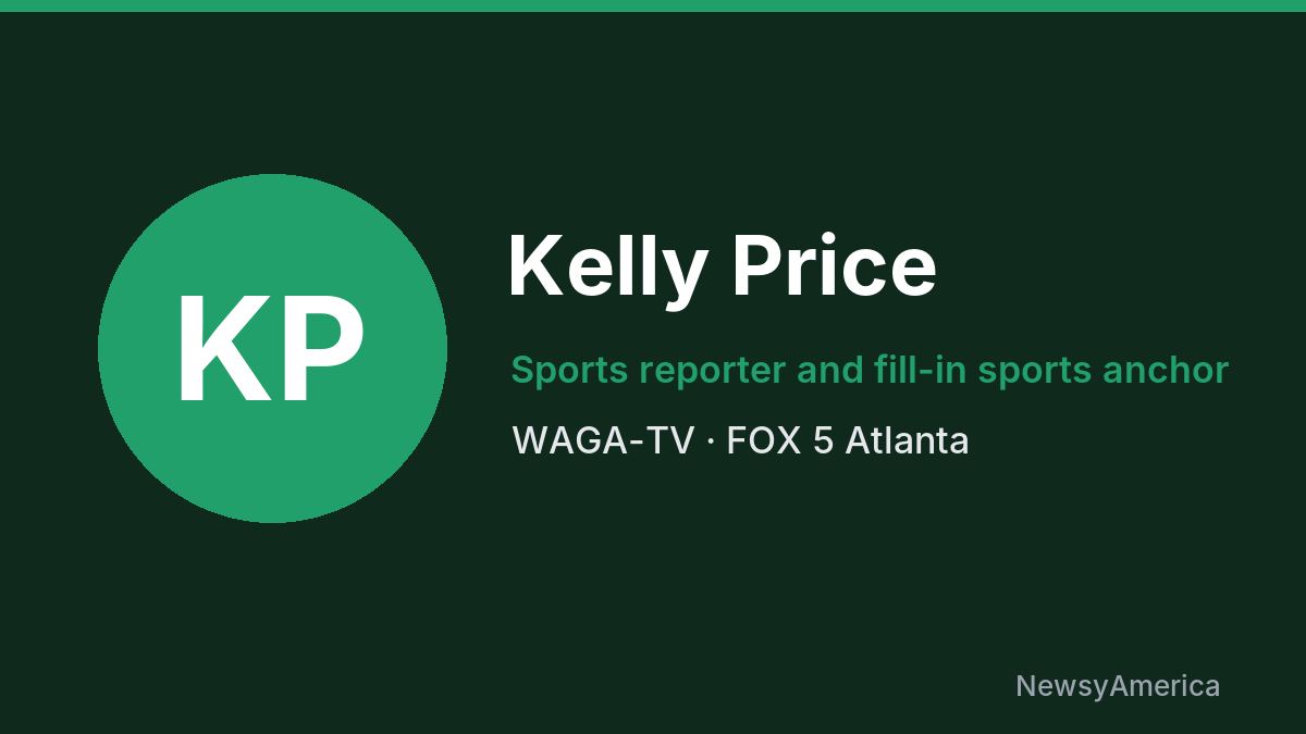 Kelly Price – WAGA-TV, Atlanta