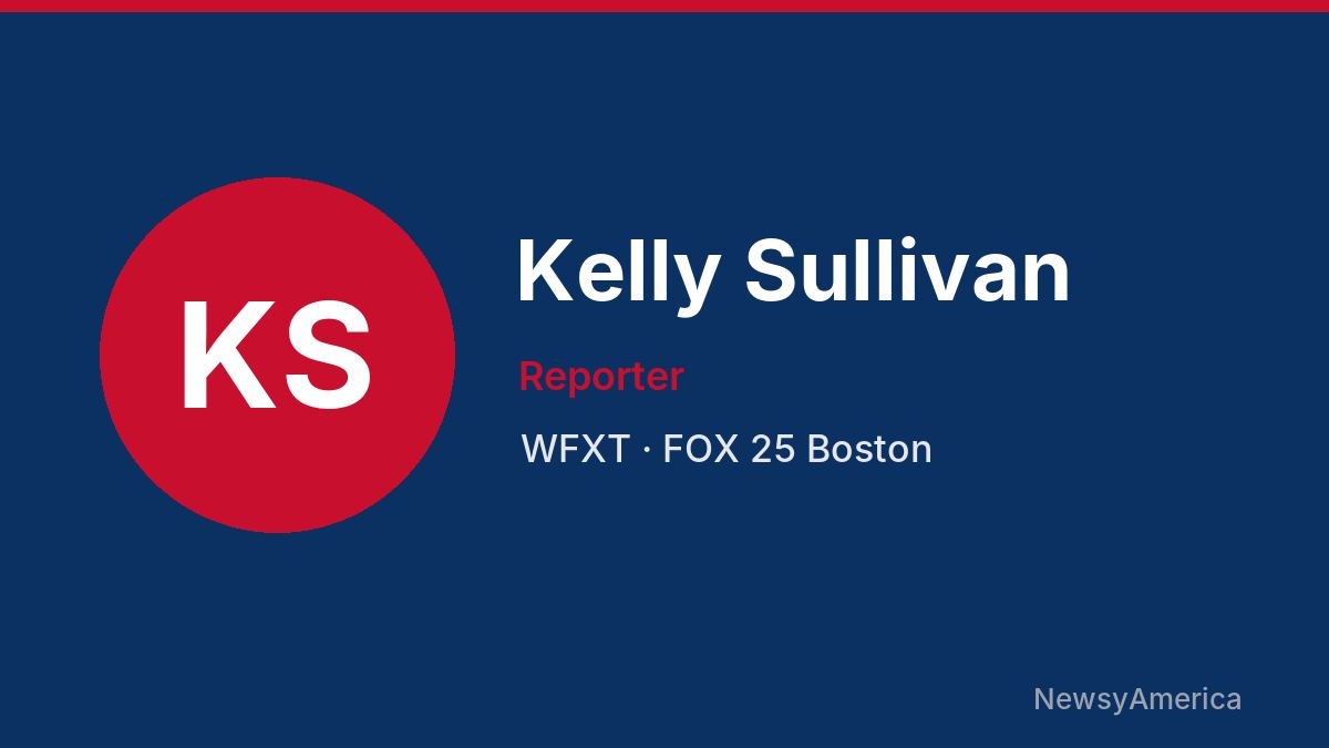 Kelly Sullivan – WFXT, Boston
