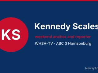 Kennedy Scales, weekend anchor and reporter, WHSV-TV