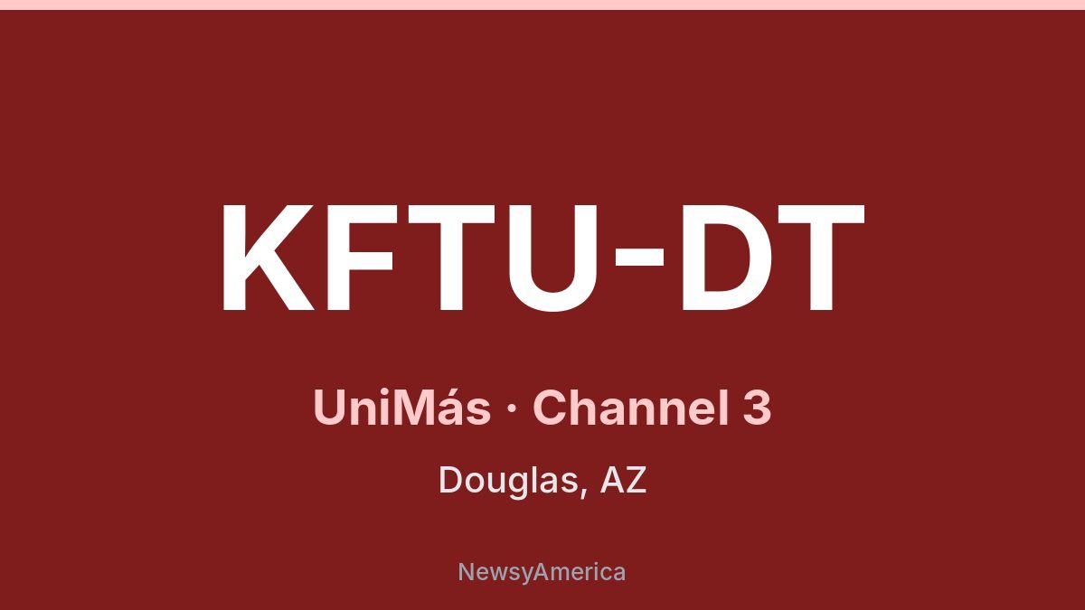 KFTU-DT – UniMás 3 Tucson
