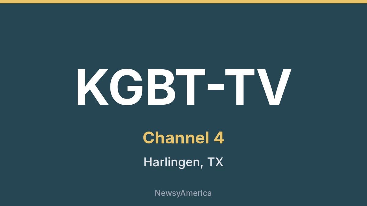 KGBT-TV – Channel 4 Harlingen
