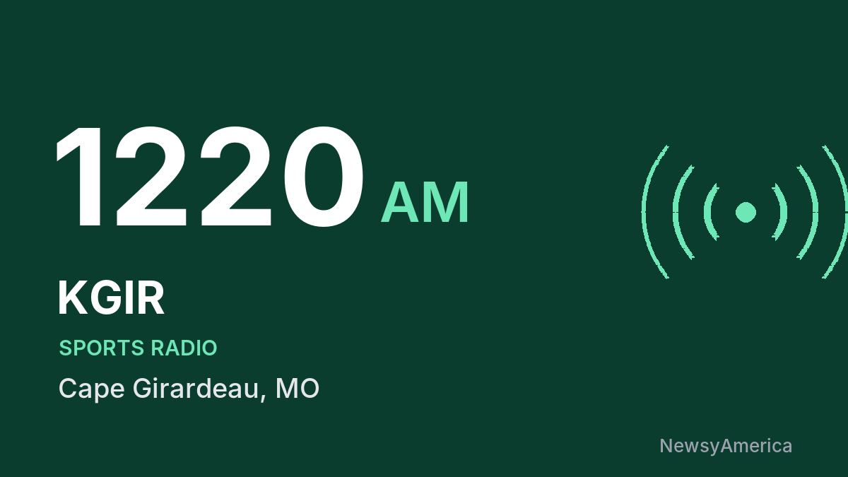 KGIR 1220 AM – Cape Girardeau