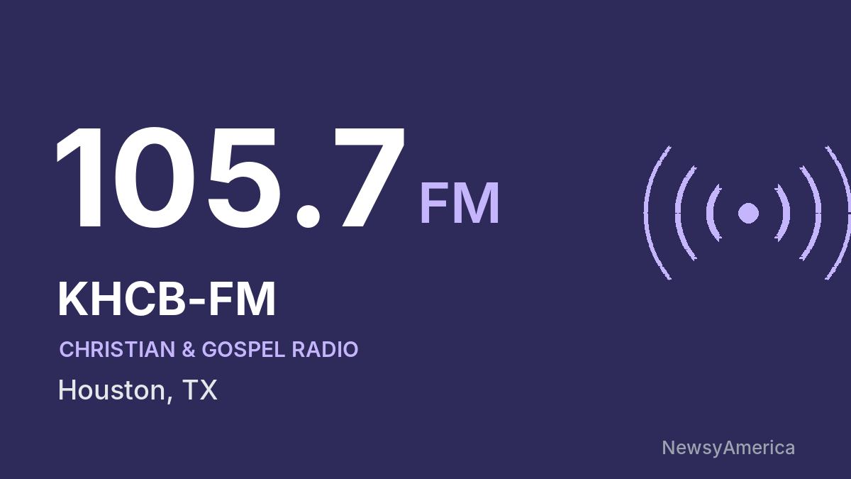KHCB-FM 105.7 FM – Houston