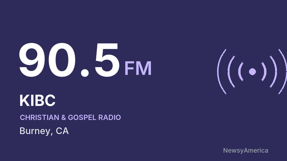 KIBC 90.5 FM – Burney