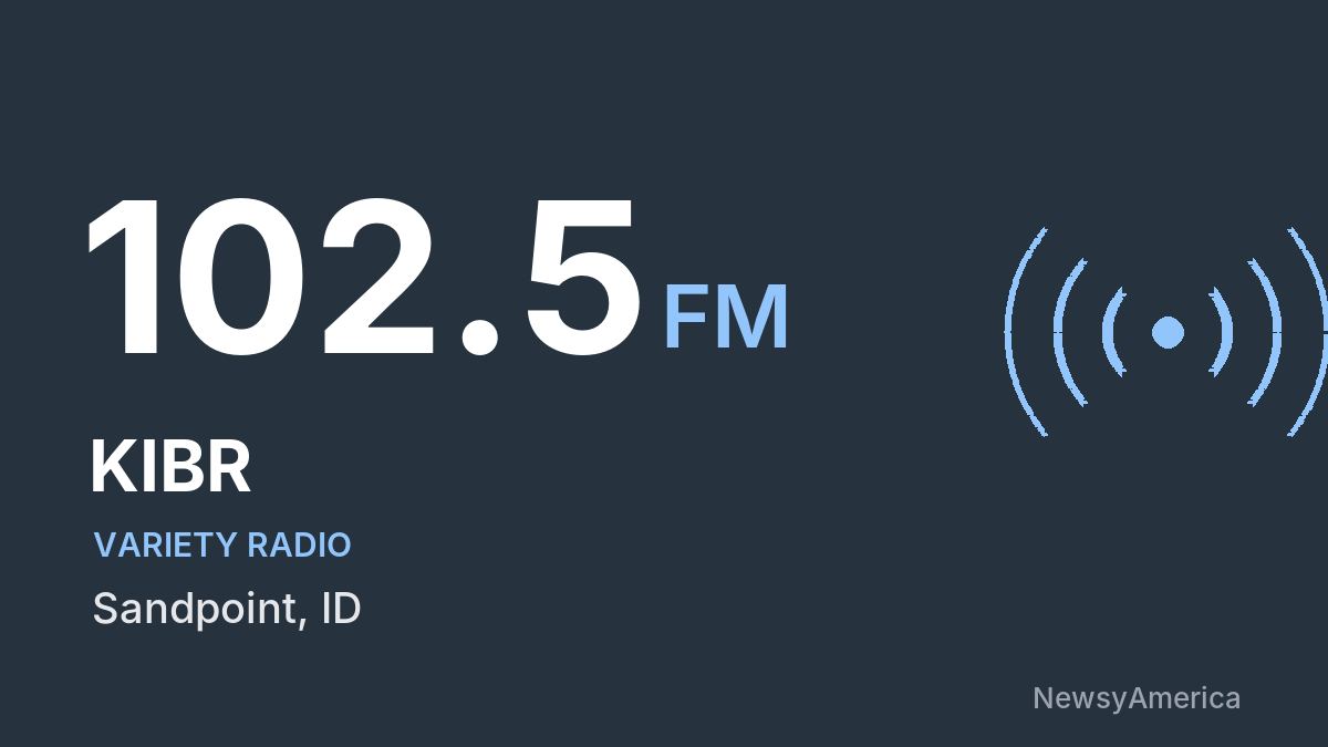 KIBR 102.5 FM – Sandpoint