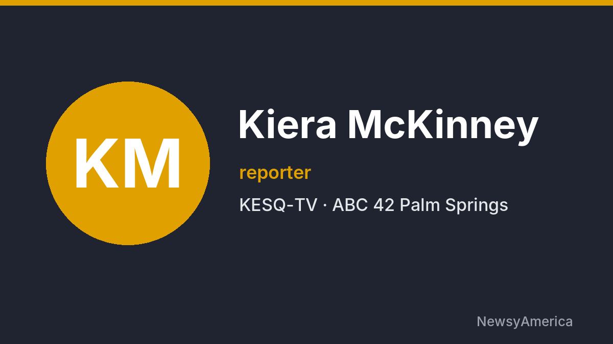 Kiera McKinney – KESQ-TV, Palm Springs