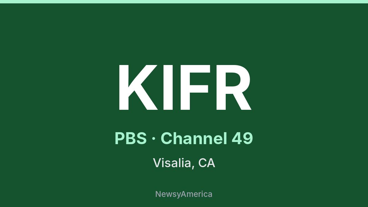 KIFR – PBS 49 Fresno