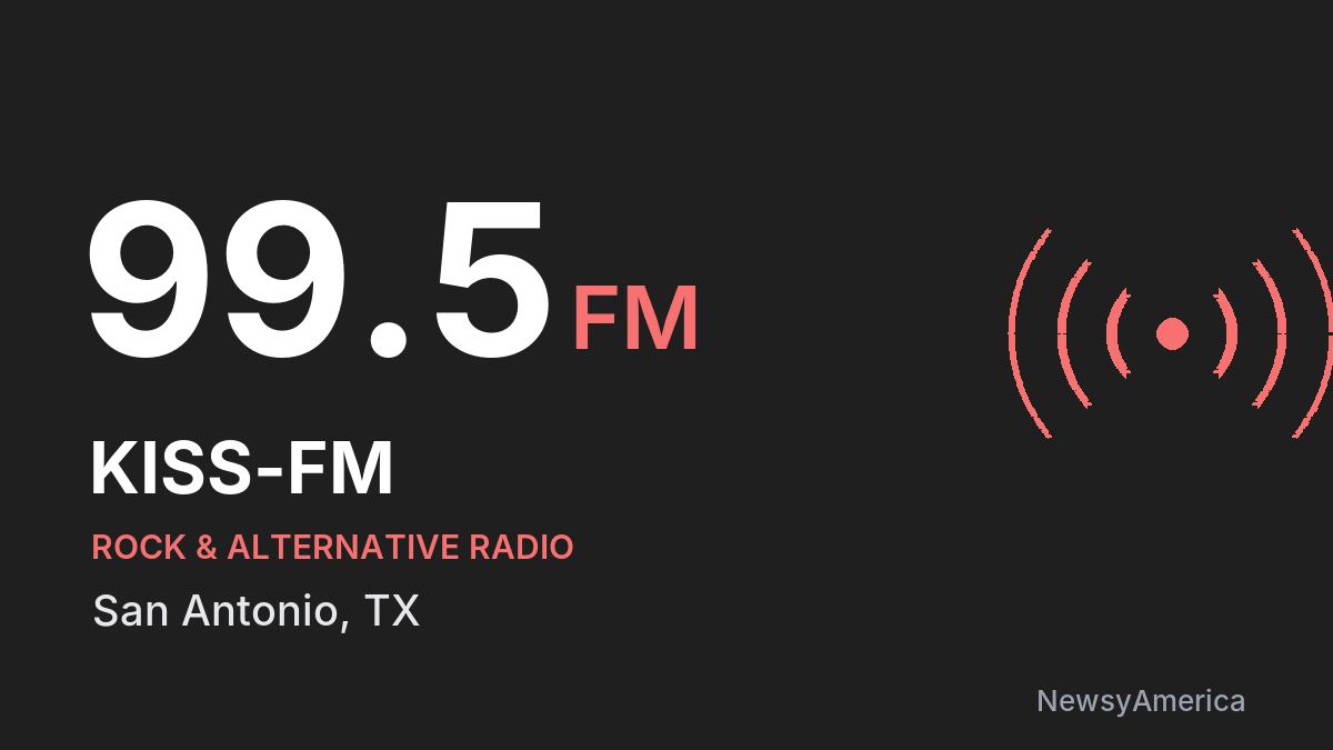 KISS-FM 99.5 FM – San Antonio
