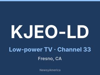 KJEO-LD channel 33, Fresno, CA
