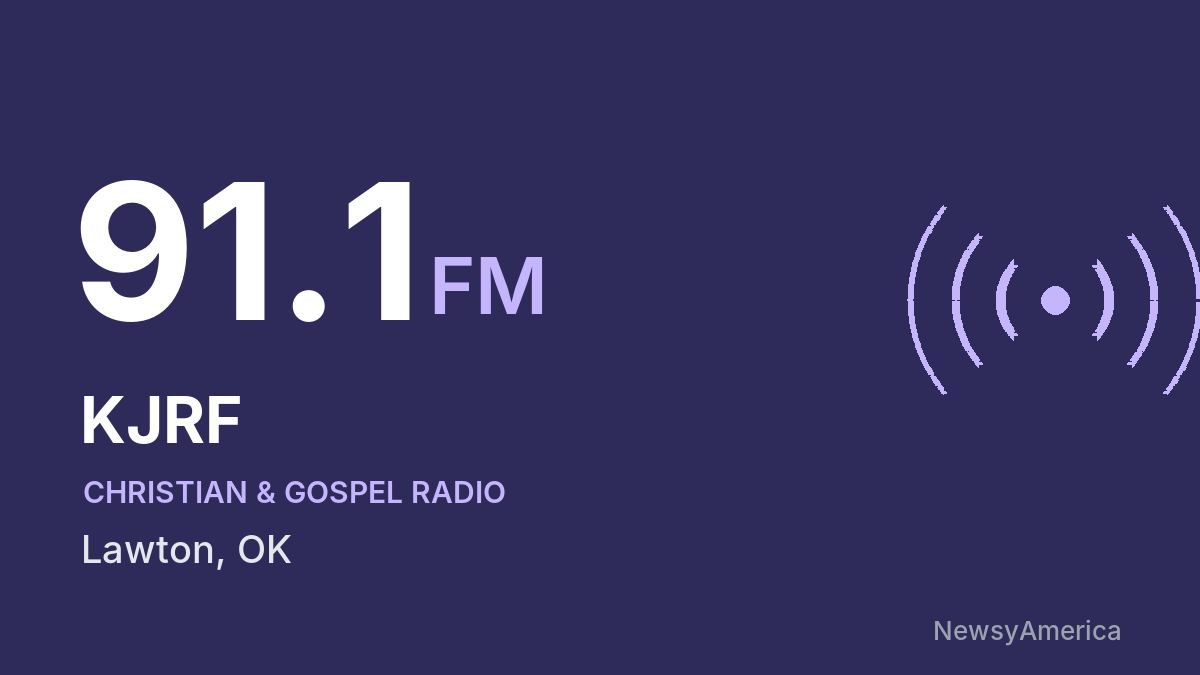KJRF 91.1 FM – Lawton