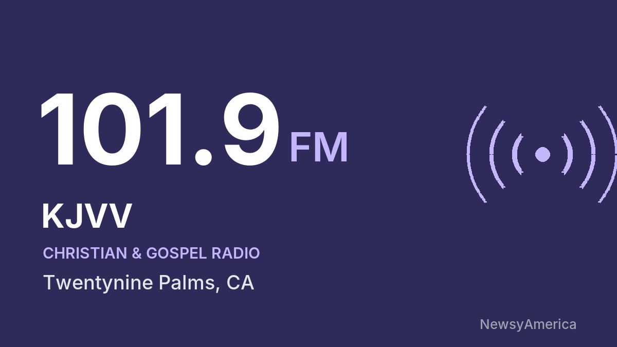 KJVV 101.9 FM – Twentynine Palms