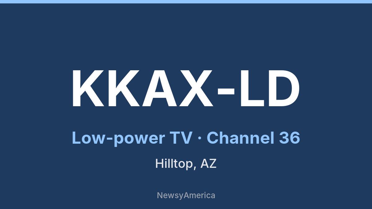 KKAX-LD – Channel 36 Hilltop