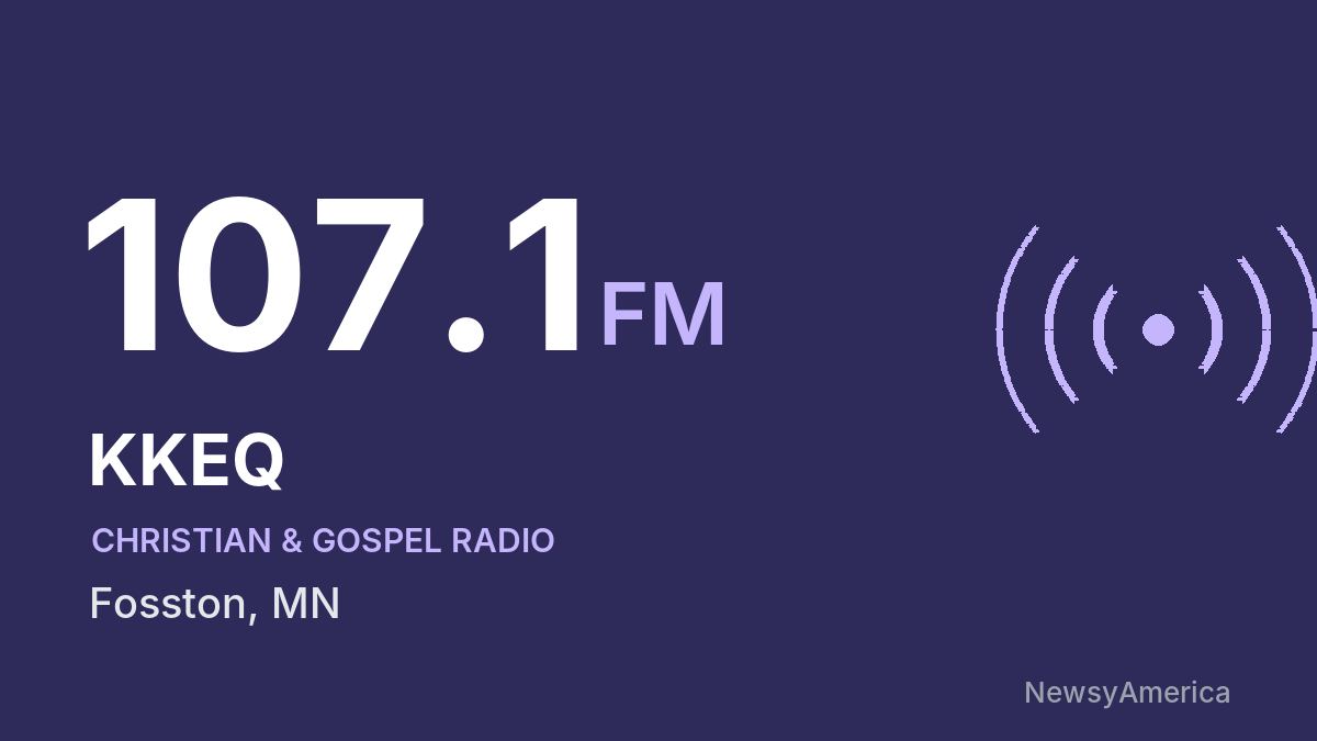 KKEQ 107.1 FM – Fosston