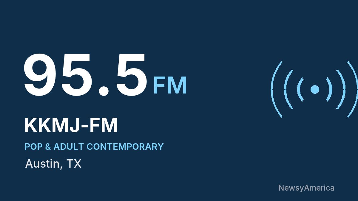 KKMJ-FM 95.5 FM – Austin