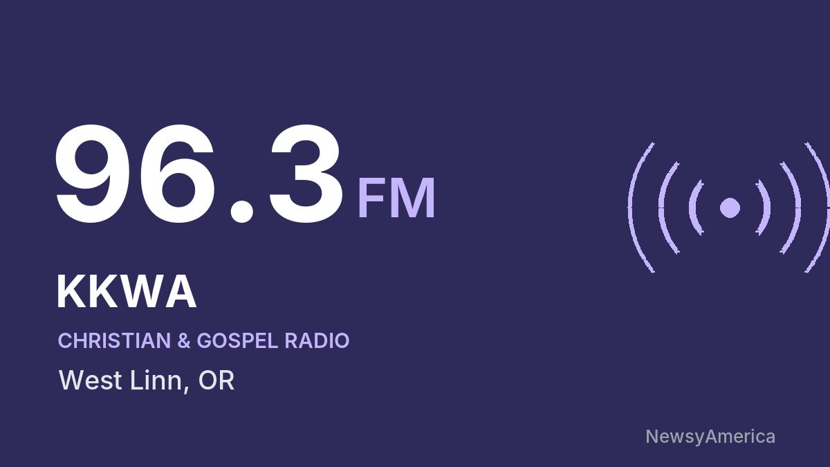 KKWA 96.3 FM – West Linn