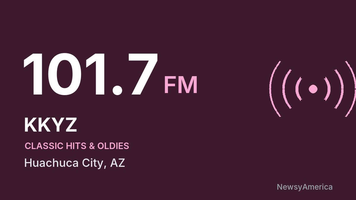 KKYZ 101.7 FM – Huachuca City
