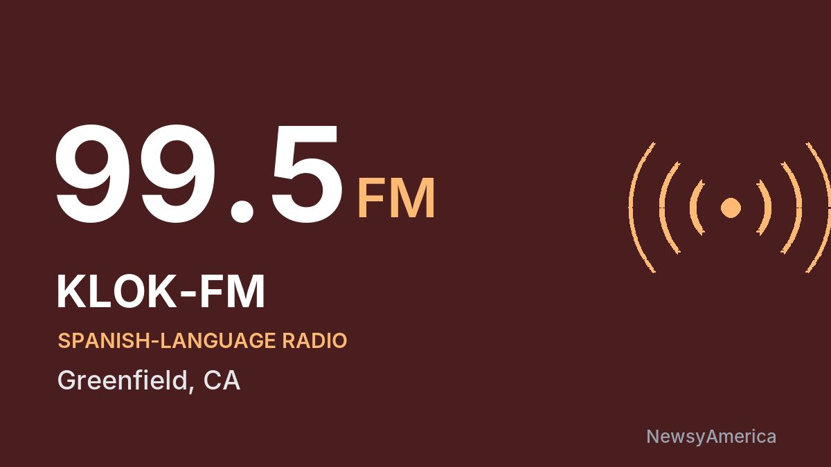 KLOK-FM 99.5 FM – Greenfield