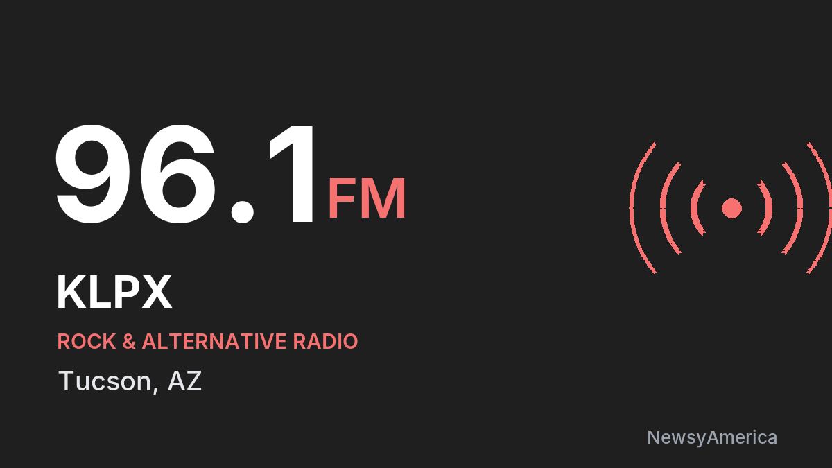 KLPX 96.1 FM – Tucson