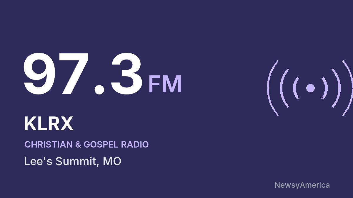 KLRX 97.3 FM – Lee’s Summit