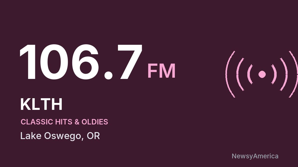 KLTH 106.7 FM – Lake Oswego