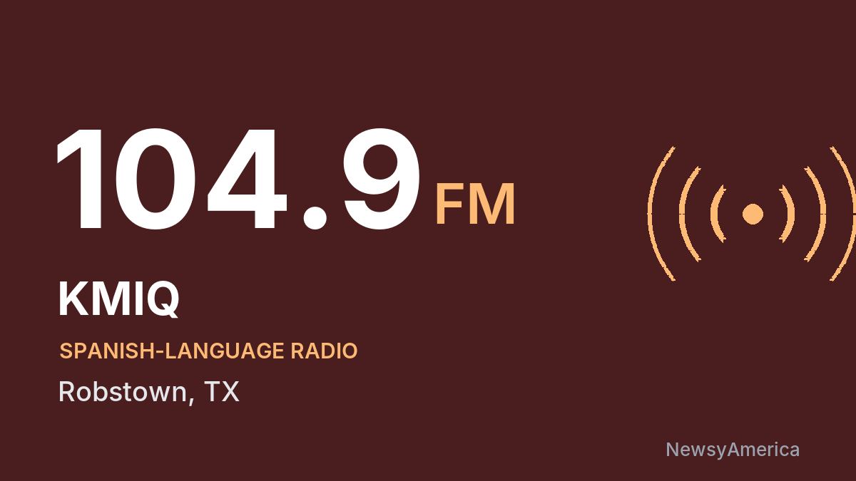 KMIQ 104.9 FM – Robstown