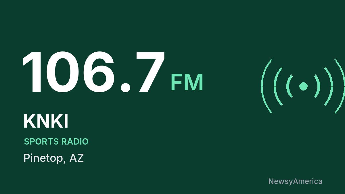 KNKI 106.7 FM – Pinetop