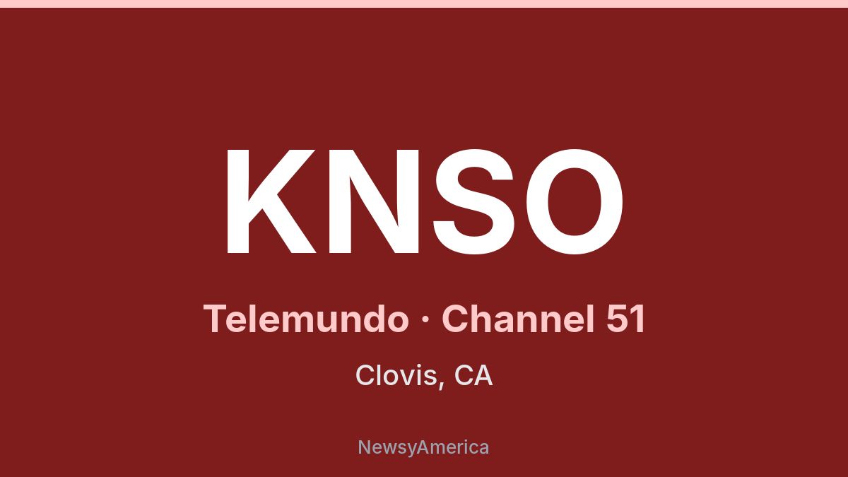 KNSO – Telemundo 51 Fresno