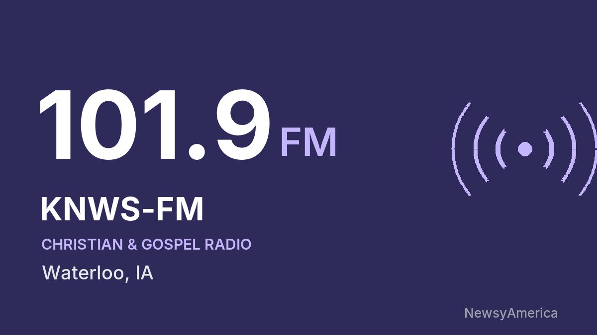 KNWS-FM 101.9 FM – Waterloo
