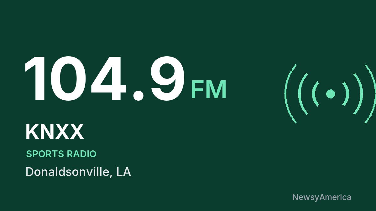 KNXX 104.9 FM – Donaldsonville