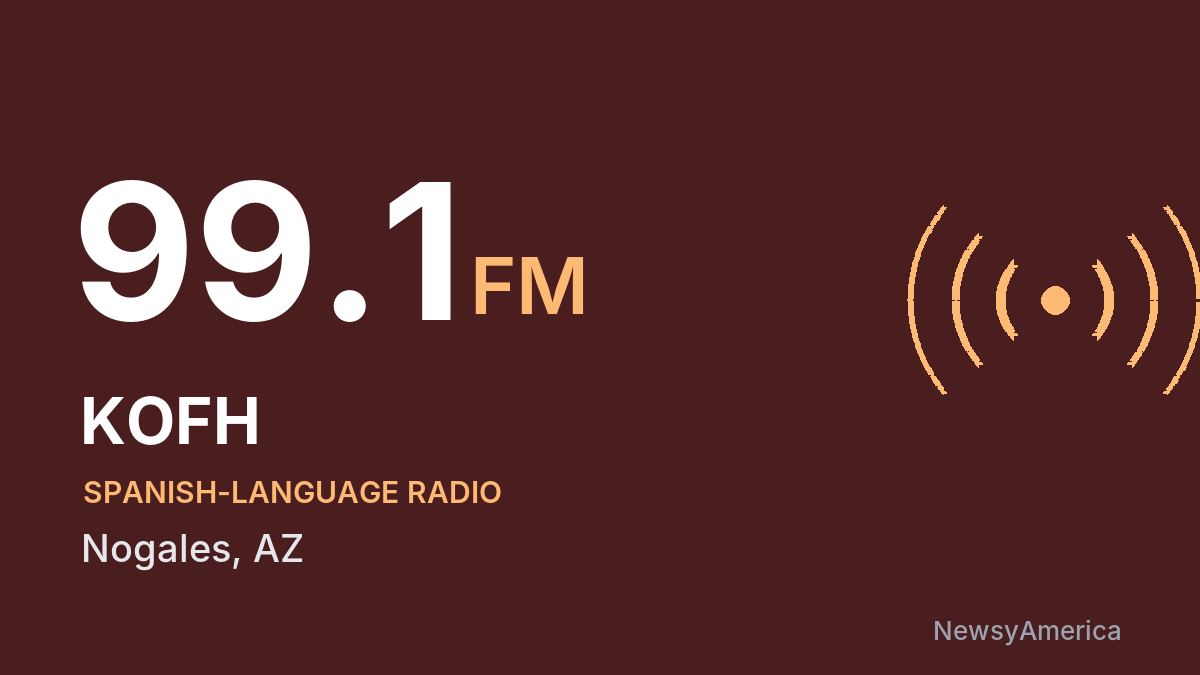 KOFH 99.1 FM – Nogales
