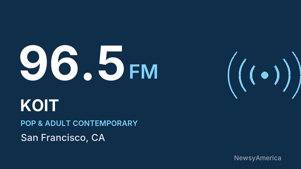 KOIT 96.5 FM – San Francisco