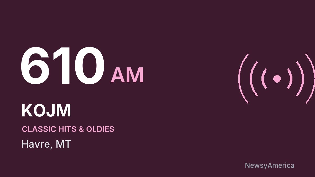 KOJM 610 AM – Havre