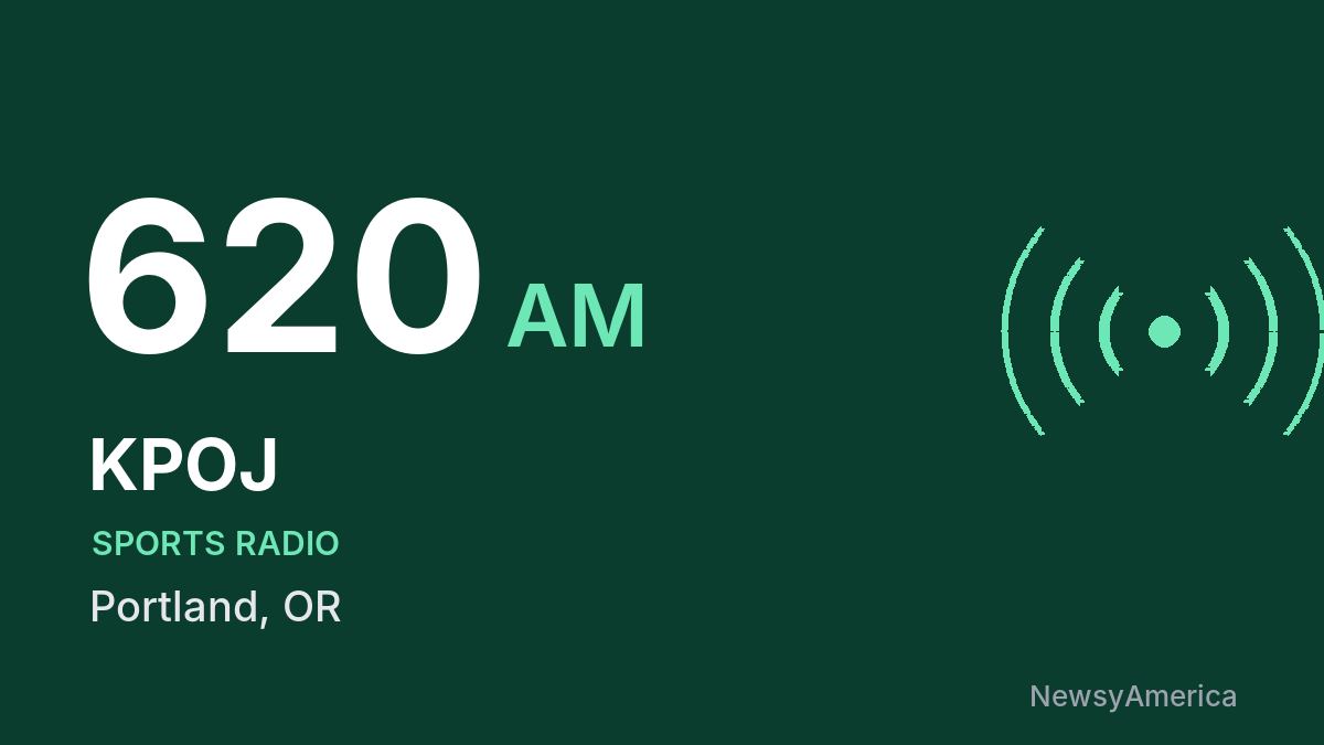 KPOJ 620 AM – Portland