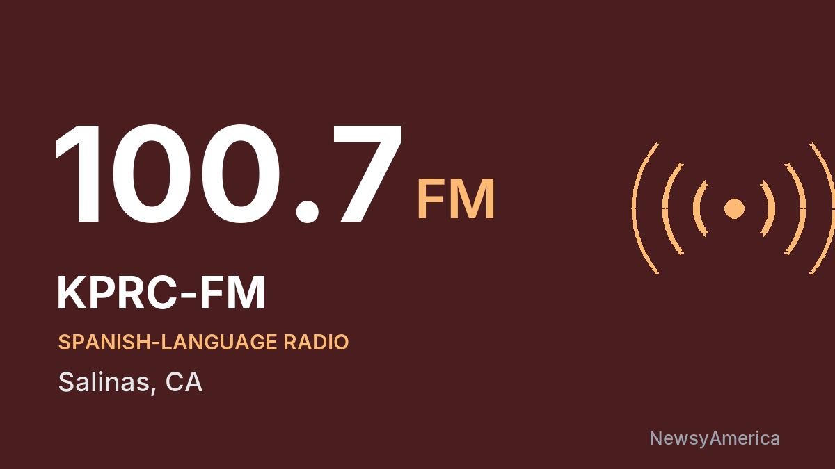 KPRC-FM 100.7 FM – Salinas