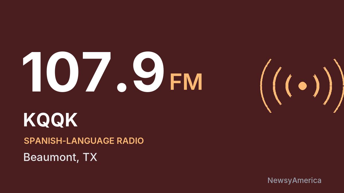 KQQK 107.9 FM – Beaumont