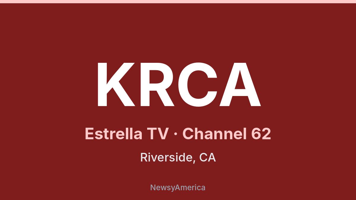 KRCA – Estrella TV 62 Los Angeles