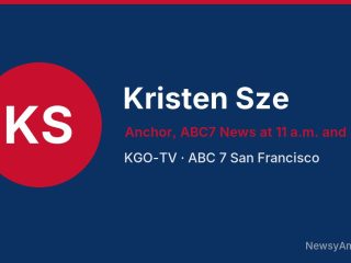 Kristen Sze, Anchor, ABC7 News at 11 a.m. and 5 p.m., KGO-TV