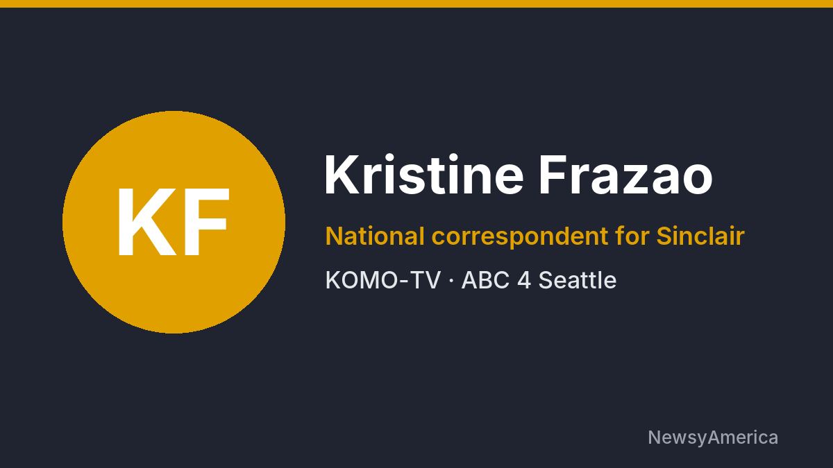 Kristine Frazao – KOMO-TV, Seattle