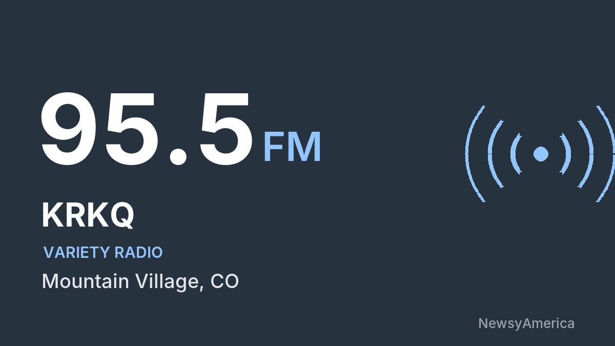 KRKQ 95.5 FM – Mountain Village